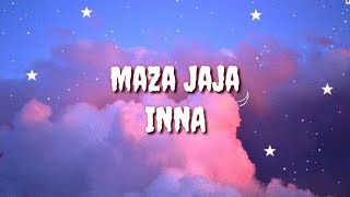 Maza Jaja (Lyric) - INNA
