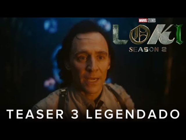 Loki, Temporada 2, Trailer Oficial Legendado