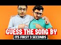 Guess The Song By Its First 3 Seconds Ft@Triggered Insaan @CarryMinati