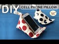 DIY CELL PHONE PILLOW STAND HOLDER | วิธีทำที่วางมือถือแบบง่ายๆ