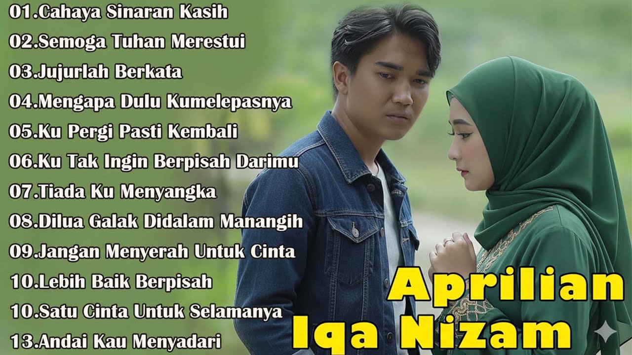 Aprilian & Iqa Nizam (Slow Rock) - Cahaya Sinaran Kasih [Full Album]