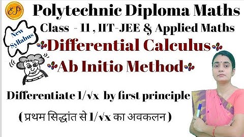 Differentiate of 1/√x from first principle | Ab initio Method | Class11 | BCA | Applied/Diploma M1