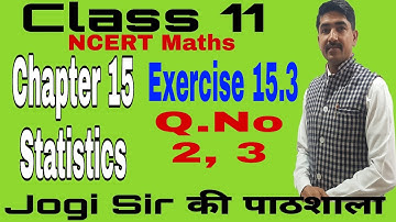 Class 11/Ex 15.3/Q. No 2, 3 /Chapter 15/Statistics  /NCERT/Cbse/BSEH/Maths