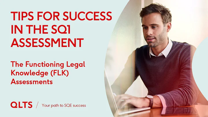 Tips for Success in the SQE1 Assessment - The Functioning Legal Knowledge (FLK) Assessment