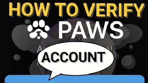 HOW TO VERIFY YOUR PAWS ACCOUNT | (VISIT PAWS WEBSITE) | VERIFY YOURSELF NOW