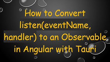 How to Convert listen(eventName, handler) to an Observable in Angular with Tauri