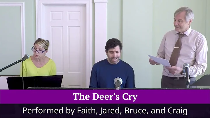 The Deer's Cry, performed by Faith, Jared, Bruce, ...
