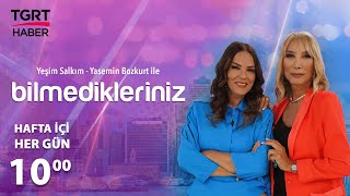 Yeşim Salkım - Yasemin Bozkurt ile Bilmedikleriniz - 13 Ekim 2022