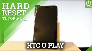 How to Factory Reset HTC U Play - HTC Format / Restore HTC