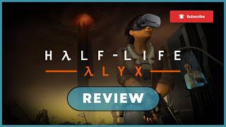 Half Life Alyx VR - Review
