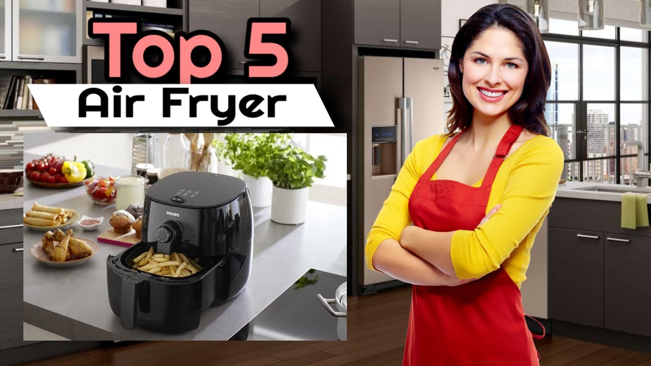 Best Air Fryer To Buy In 2021 YouTube