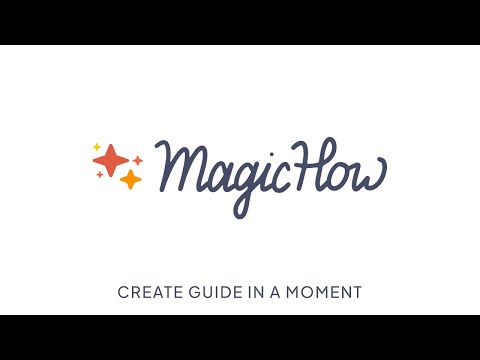 MagicHow: Documentation, Screenshots & SOPs video preview 2