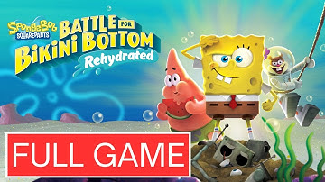 SpongeBob SquarePants Battle for Bikini Bottom Rehydrated Full Gameplay Walkthrough No Commentary PC
