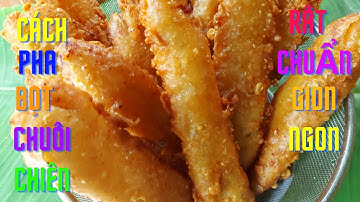 CÁCH PHA BỘT CHUỐI CHIÊN RẤT CHUẨN GIÒN NGON#AUPHANCSNUIRUNG