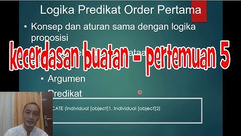 #5 Kecerdasan Buatan - Pertemuan 5 | Logika Predikat | Artificial Intelligence (AI)