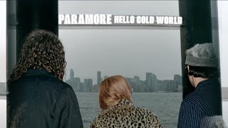 PARAMORE - HELLO COLD WORLD Studio concept