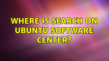 Ubuntu: Where is search on Ubuntu Software Center? (2 Solutions!!)