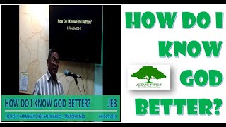 HOW DO I KNOW GOD (WORD OF GOD TODAY) JFCM-S11 - JEB 2019 (BIBLE STUDY ONLINE) LIVE