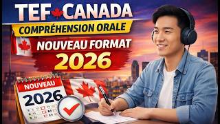 TEF Canada 2026 – Compréhension Orale : Test en Conditions Réelles (Nouveau Format Officiel)