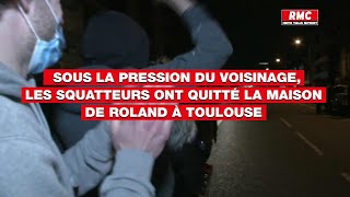 Sous la pression du voisinage, les squatteurs ont quitté la maison de Roland à Toulouse