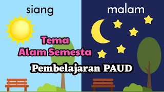 MATERI PEMBELAJARAN PAUD ( SPS , KB , TK , RA ) TEMA ALAM SEMESTA - SUB TEMA SIANG & MALAM