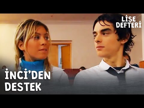 İnci ve Alp'e Destek Oldu! - Lise Defteri 14. Bölüm