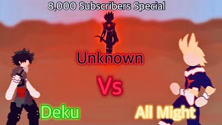 Deku and All Might Vs Unknown  8,000 Subscribers Special  Part 2 (Stick Nodes)