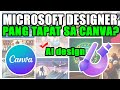 Must Try MIRCROSOFT DESIGNER mabilisan design with AI super dali lng matutunan for student.