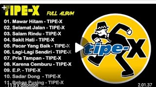 Download Lagu TIPE-X FULL ALBUM MP3