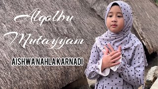 AISHWA NAHLA KARNADI - ALQOLBU MUTAYYAM (COVER SOLO)