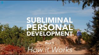 Subliminal Personal Development Part 1 How it Works