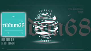 Riddim 68 - Neighbourhood (FI018)