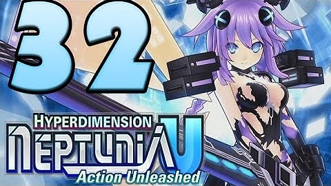 Hyperdimension Neptunia U: Action Unleashed Walkthrough Part 32 English (PSVITA) Chapter 2