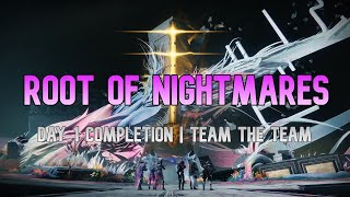 Day 1 Root of Nightmares Clear | Team The Team