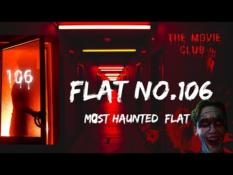 FLAT NO 106 (2022) | SHORT FILM | THE MOVIE CLUB | HORROR VIDEO