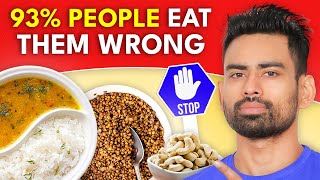 5 Daily Foods You Are Eating the Wrong Way