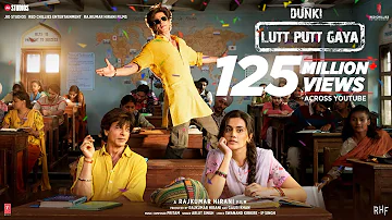 Dunki Drop 2:Lutt Putt Gaya | Shah Rukh Khan,Taapsee |Rajkumar Hirani|Pritam,Arijit,Swanand,IP Singh