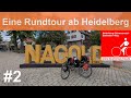 Radreise 2025 | Eine Rundtour ab Heidelberg | #2 von Pforzheim nach Horb am Neckar