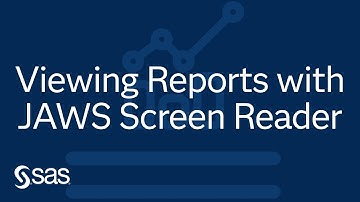 Viewing Reports with the JAWS Screen Reader in SAS Visual Analytics