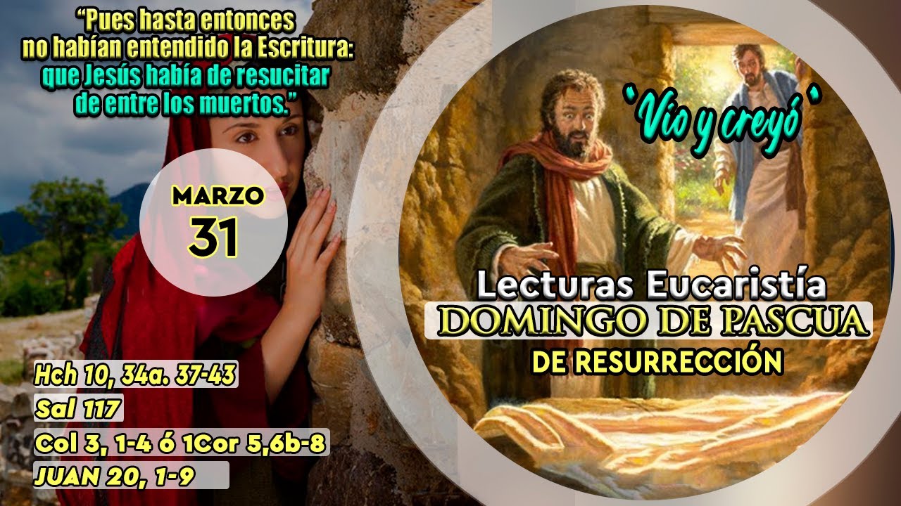 EVANGELIO-LECTURAS DOMINGO 31 DE MARZO DE 2024 | JUAN 20,1-9 | DOMINGO ...