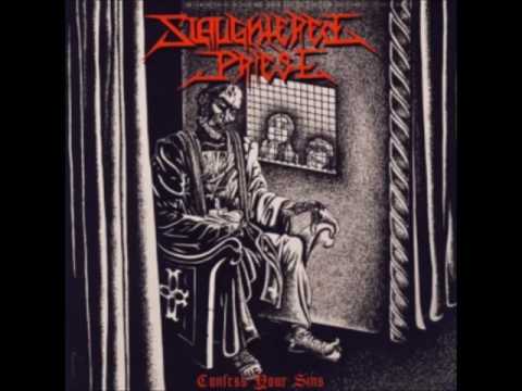Slaughtered Priest — Slaughtered Priest Confess Your Sins (2012) - FULL ALBUM