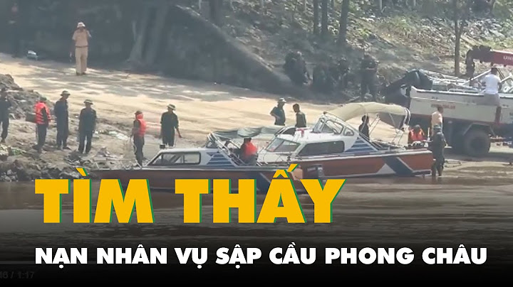 Vụ sập cầu Phong Châu ở Phú Thọ: Tìm thấy nạn nhân thứ 4, là tài xế xe đầu kéo