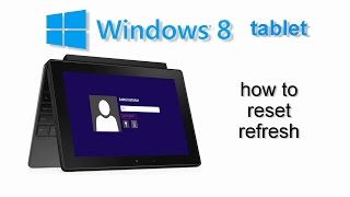 How to Factory Reset Windows 8 tablet any model DELL Venue Acer Iconia Lenovo Asus Microsoft screenshot 4