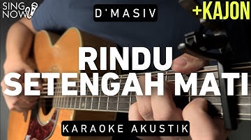 Rindu Setengah Mati - D
