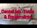 DENTAL LAB. TOOLS AND EQUIPMENTS