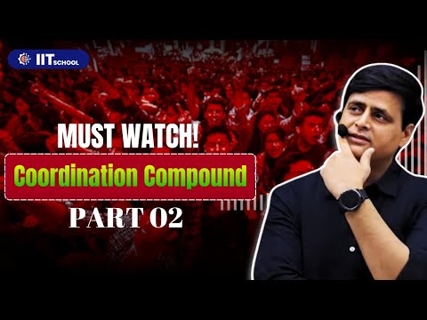 Coordination Compound Part 02 || By VJ Sir