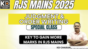 Methodology Of Judgment & Order Writing || RJS Mains 2025 || KD CHARAN SIR ||