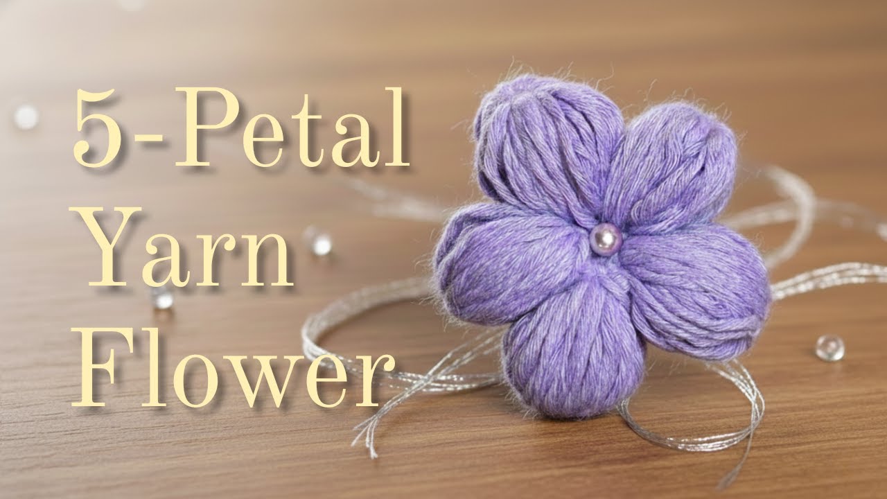 How to Make a 5-Petal Yarn Flower with a Fork | Easy DIY Yarn Craft for Beginners