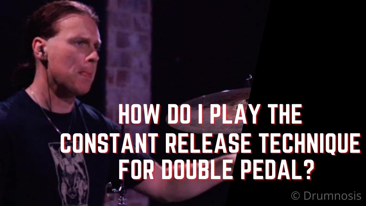 How Do I Play the Constant Release Technique for Double Pedal?