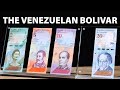 Venezuelan Bolivar - Past History to Present Day